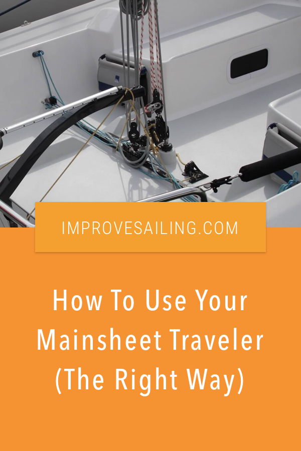 Pinterest image for How To Use Your Mainsheet Traveler (The Right Way)